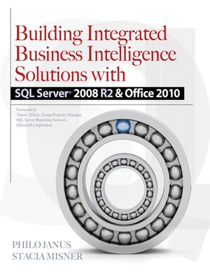 cover image of Building Integrated Business Intelligence Solutions with SQL Server 2008 R2 & Office 2010